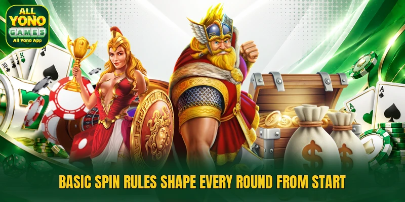 Basic spin rules shape every round from start