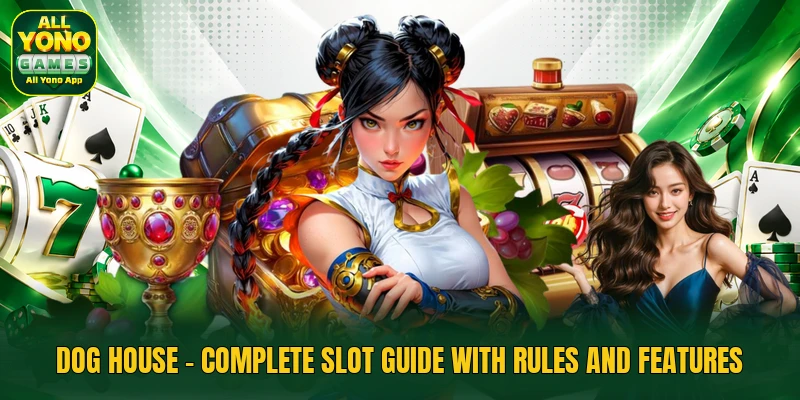 Dog House - Complete Slot Guide With Rules And Features