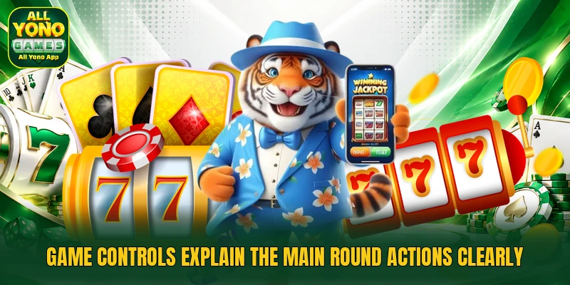 Game controls explain the main round actions clearly Game controls explain the main round actions clearly