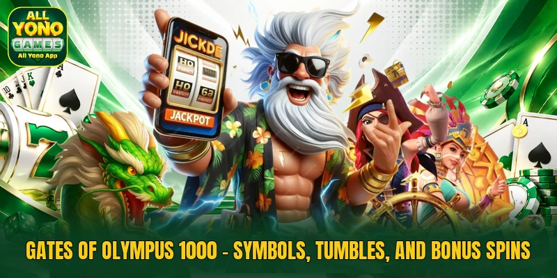 Gates Of Olympus 1000 - Symbols, Tumbles, And Bonus Spins