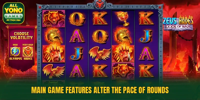 Main game features alter the pace of rounds