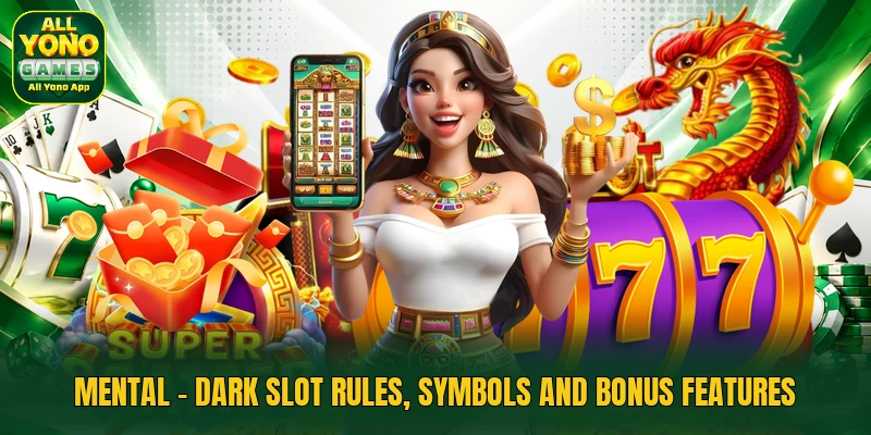 Mental - Dark Slot Rules, Symbols And Bonus Features