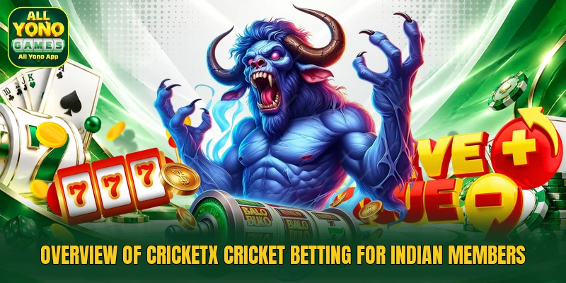Overview of CricketX cricket betting for Indian members