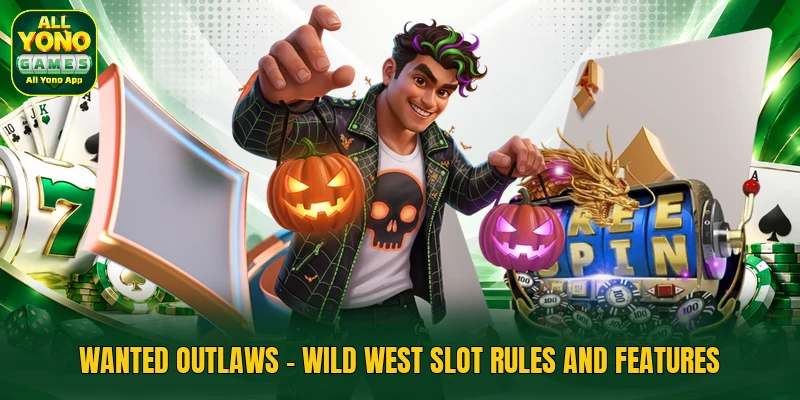 Wanted Outlaws - Wild West Slot Rules And Features